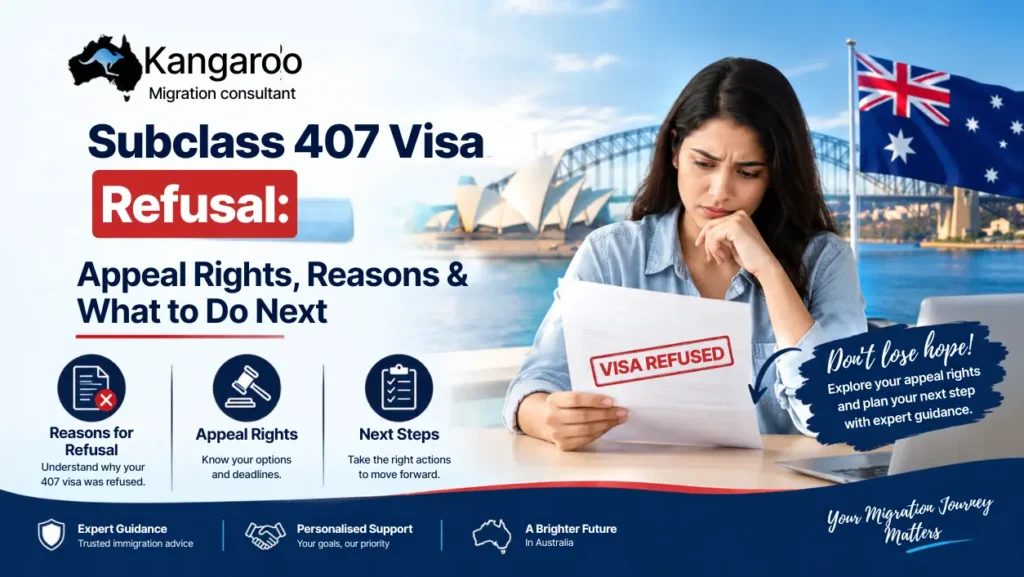 Subclass 407 Visa Refusal